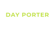 DAY PORTER